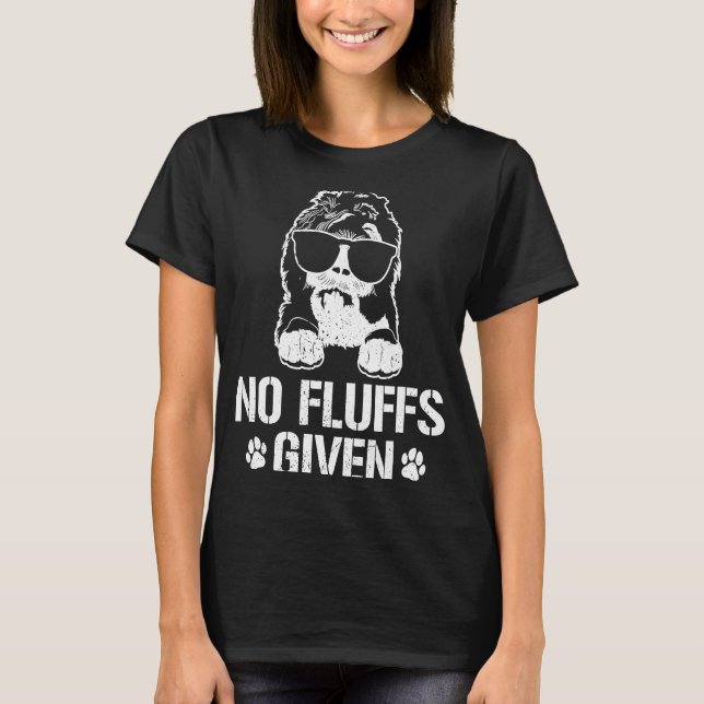 No Fluffs Given Doodle Dog Sheepadoodle T-Shirt (Front)