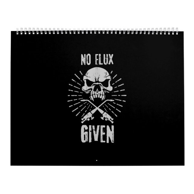 No Flux Given Funny Welding | Best Welder Gift Calendar (Cover)