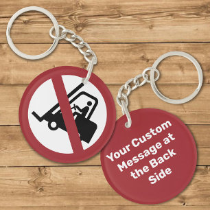 No Fork Lifts Sign Keychain