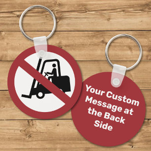No Fork Lifts Sign Keychain