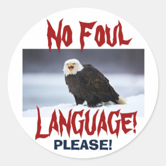 NO Foul Language Eagle ... Sticker