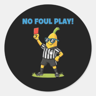 No Foul Play Funny Nana Soccer Ref Sports Tee  Classic Round Sticker