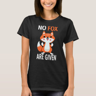 No Fox Are Given Middle Finger Fox T-Shirt