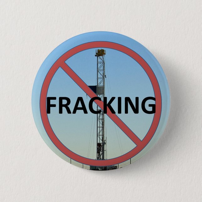 No Fracking 2 Inch Round Button (Front)