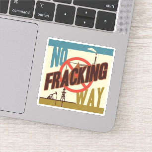 No Fracking Way
