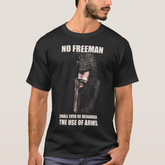 NO FREEMAN - KNIGHT - QUOTE T-Shirt