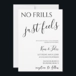 No Frills Just Feels Casual Wedding Invitation<br><div class="desc">No Frills Just Feels Casual Wedding Invitation that is editable and downloadable to customize how you like it</div>