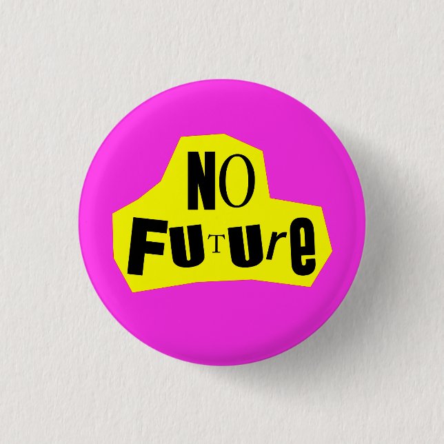 No Future Punk Nihilist 1 Inch Round Button (Front)