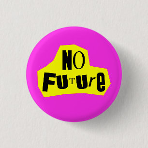 No Future Punk Nihilist 1 Inch Round Button