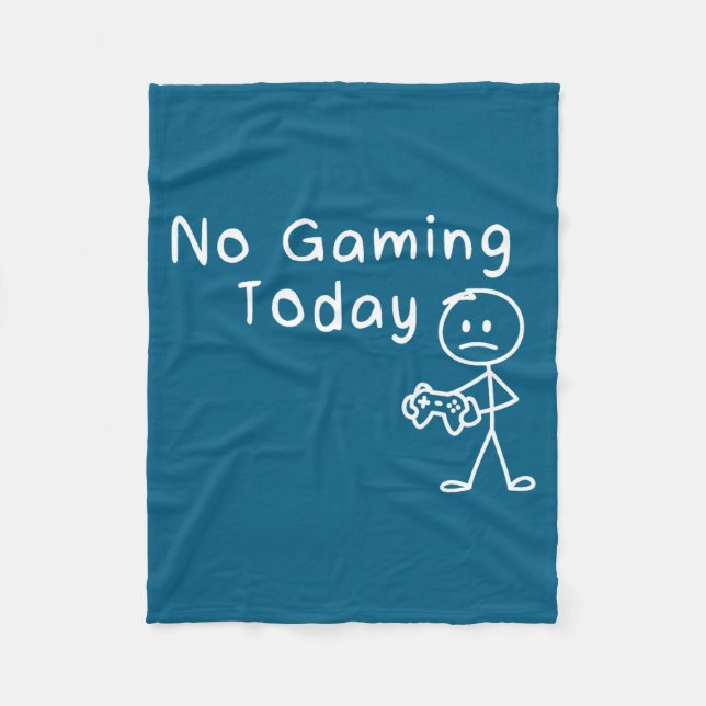 No Gaming Today Funny Gamer Sad Stickman Gaming Lo Fleece Blanket (Front)