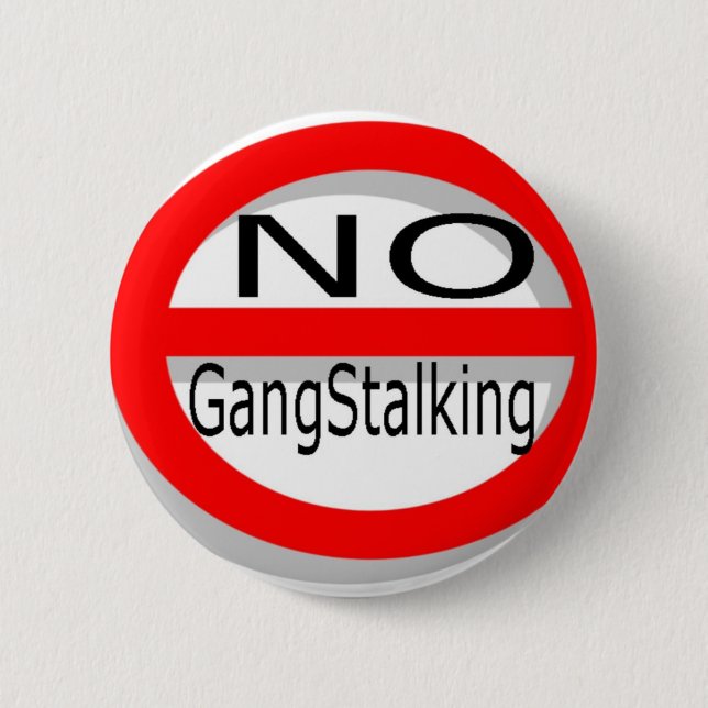 No Gangstalking 2 Inch Round Button (Front)