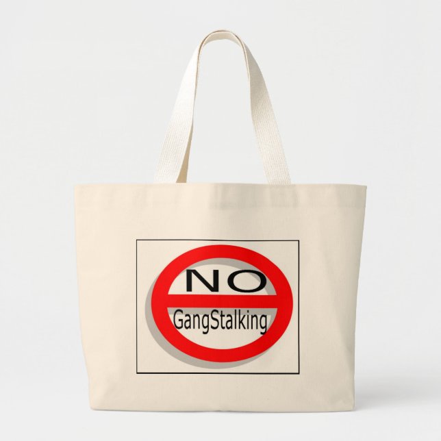 No Gangstalking Large Tote Bag (Front)