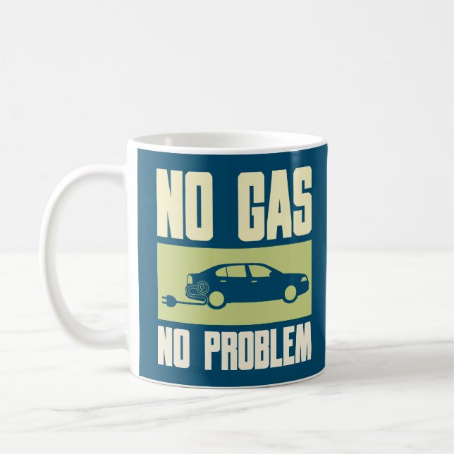 No Gas No Problem - Electric Car Owner Coffee Mug (Left)