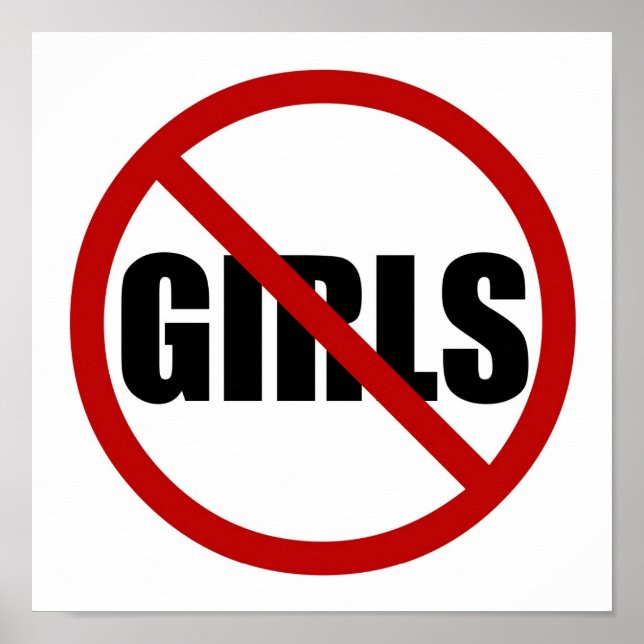 No Girls Allowed Sign Typography Poster (Front)