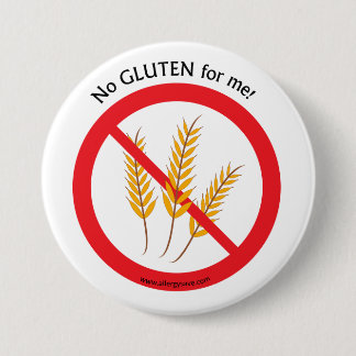 "No Gluten for me" allergy awareness badge 3 Inch Round Button