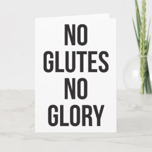 No Glutes No Glory, Women's Workout Inspirational Card