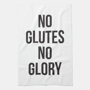 No Glutes No Glory, Women's Workout Inspirational Kitchen Towel