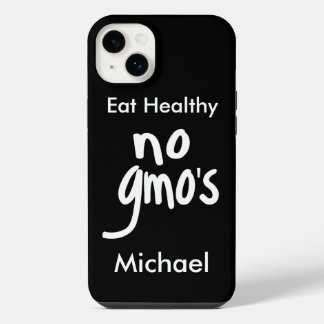No GMO's Eat Healthy Black White Name Personalized iPhone 14 Plus Case