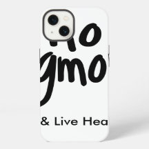 "No GMO's Eat Live Healthy White Black Promotion