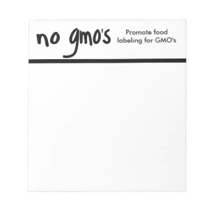 No GMO's Promote Labelling Laws White Notepad