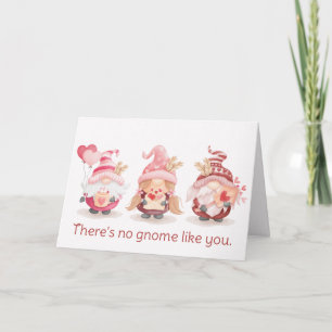 No Gnome like you! Valentine Day Holiday Card