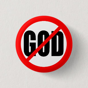 "NO GOD" 1 INCH ROUND BUTTON