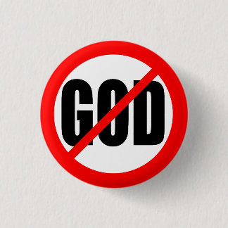 "NO GOD" 1 INCH ROUND BUTTON