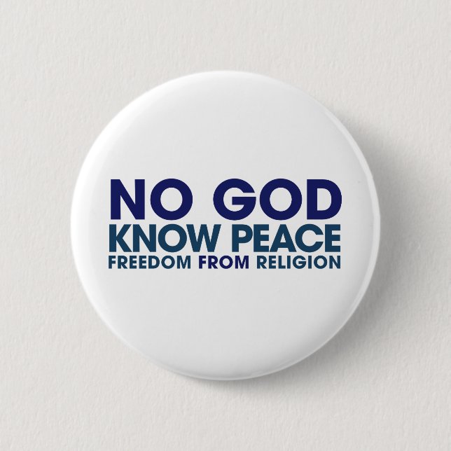 No God Know Peace 2 Inch Round Button (Front)