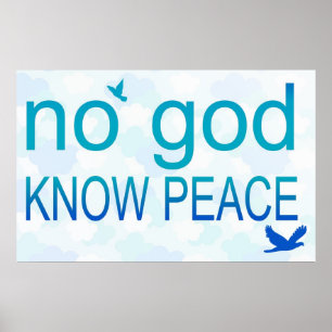 No God, Know Peace Poster