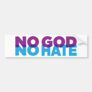 NO GOD NO HATE BUMPER STICKER