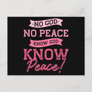 No God, No Peace, Know God, Know Peace  Cute Pink  Holiday Postcard