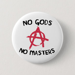No Gods No Masters 2 Inch Round Button