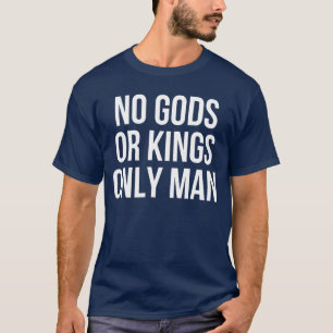 No Gods Or Kings Only Man Gaming vintage T-Shirt