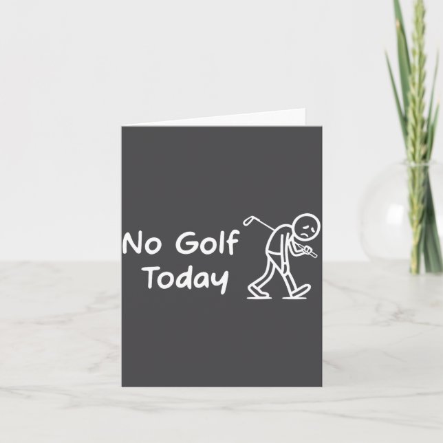 No Golf Today Funny Sad Graphic Stickman Golfer Fi Card (Front)