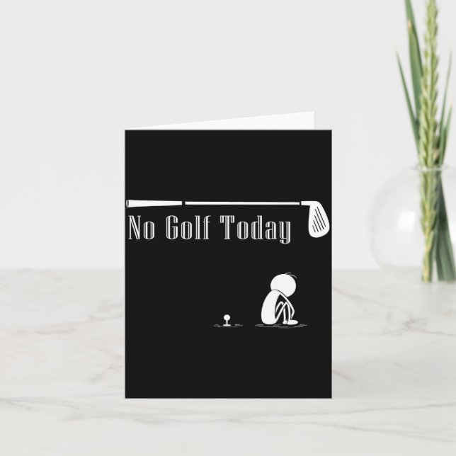 No Golf Today Funny Sad Stickman Golf Lover Golfer Card (Front)