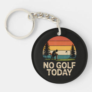 No Golf Today Joke Funny Sad Keychain