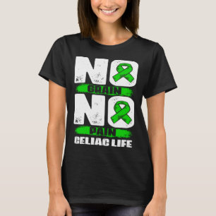 No Grain No Pain Celiac Warrior Celiac Disease Aw T-Shirt