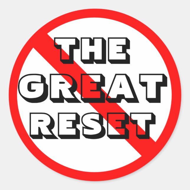 No Great Reset Classic Round Sticker (Front)