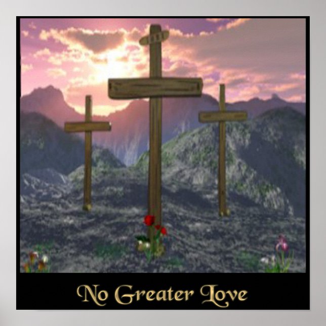 No Greater Love Cross Poster (Front)