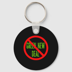 No Green New Deal Anti Liberal Pro Trump Republica Keychain