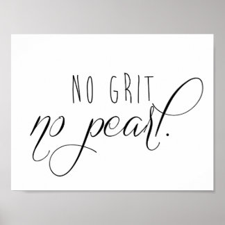 No Grit No Pearl Affiche