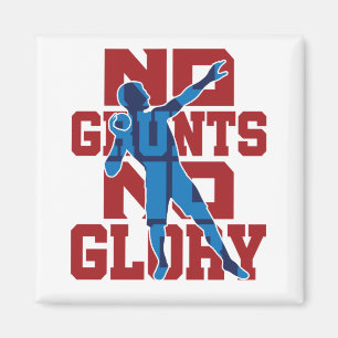 No Grunts No Glory Shot Put Track and Field Magnet