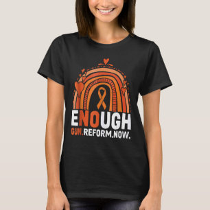 No Gun Awareness Day Wear Orange Enough End Gun Vi T-Shirt