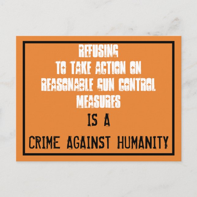 No Gun Control is Crime Against Humanity Protest Postcard (Front)