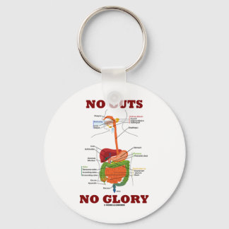 No Guts No Glory (Digestive System Anatomy Humour) Keychain