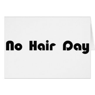 No Hair Day