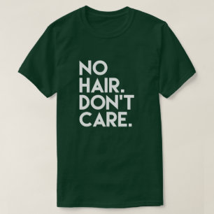 No hair don't care funny shirt for bald men