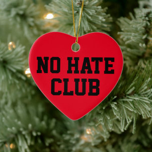 No Hate Club Ceramic Ornament