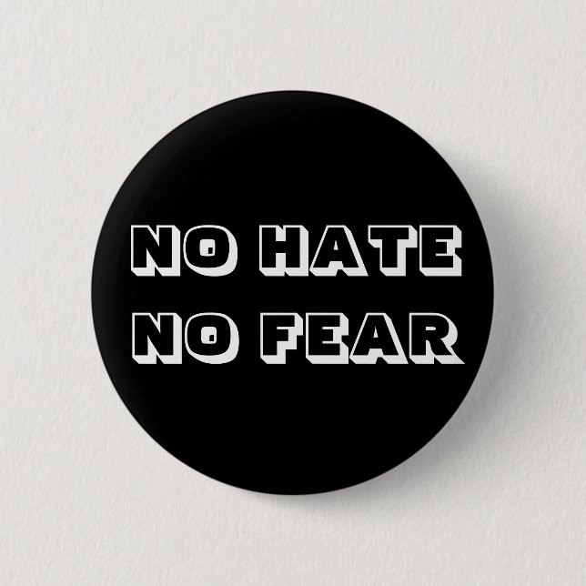 No hate no fear badge 2 inch round button (Front)