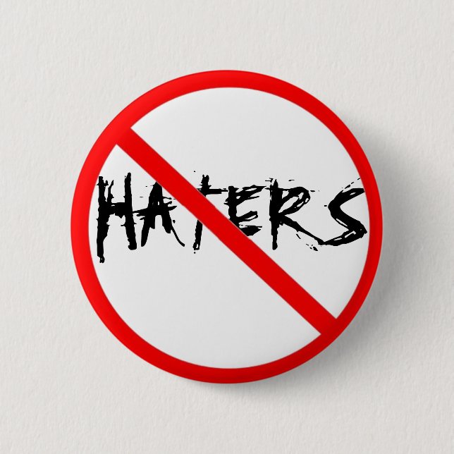 NO HATERS 2 INCH ROUND BUTTON (Front)